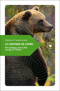 Cantique de l'ours (Le) [nouvelle édition]